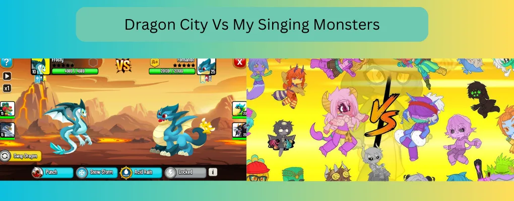 dragon city vs my singing monsters battle